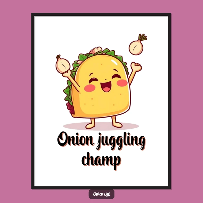 Funny Juggling Taco Digital Art - Hilarious Printable for Kitchen Decor