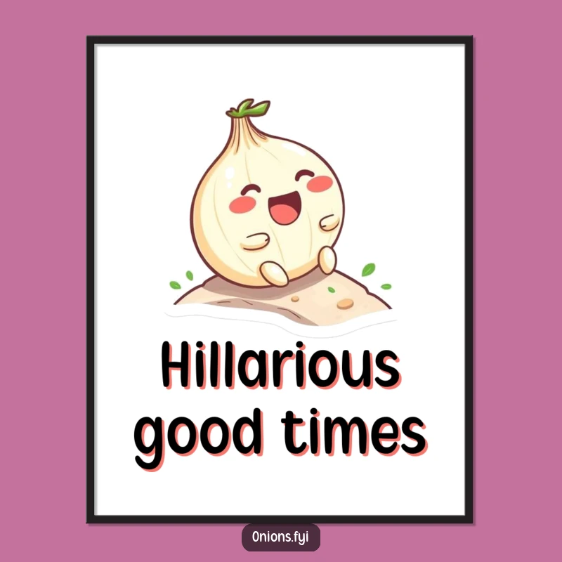 Funny Kawaii Onion Poster: Laughing Onion Hill Roll Wall Art Gift