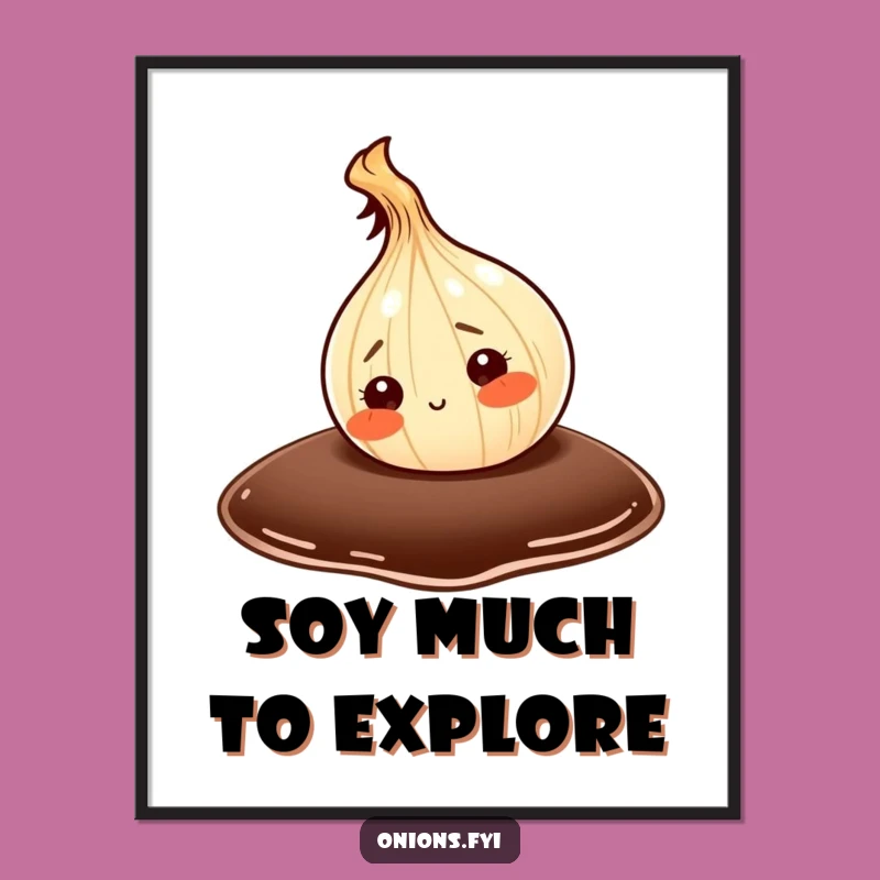 Funny Onion Exploring Soy Sauce Poster: Quirky Wall Art for Kitchen Lovers Gift