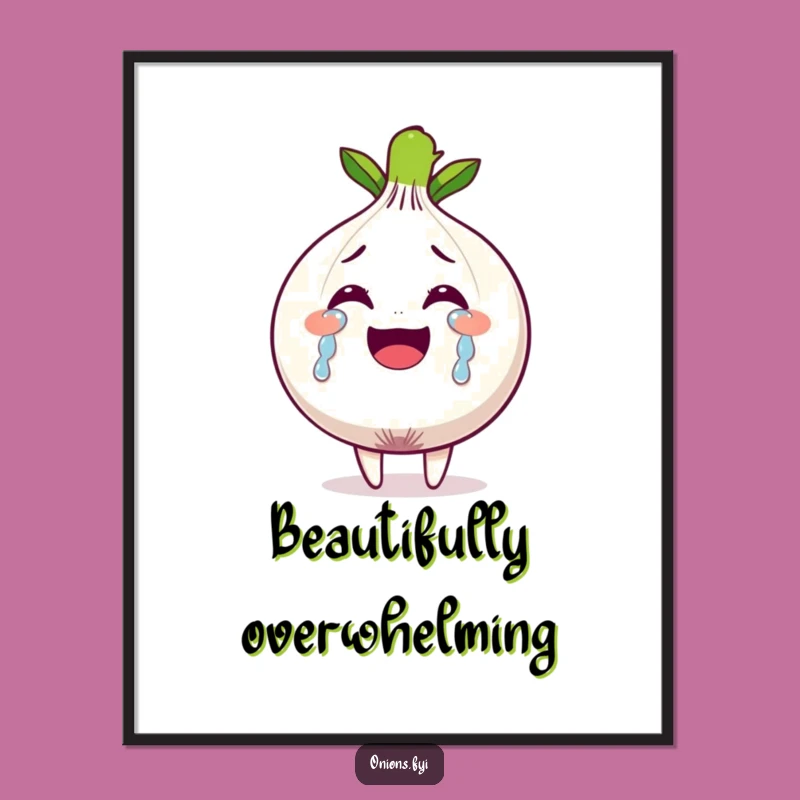 Funny Tears of Joy Onion Poster - Hilarious Emotional Art Print