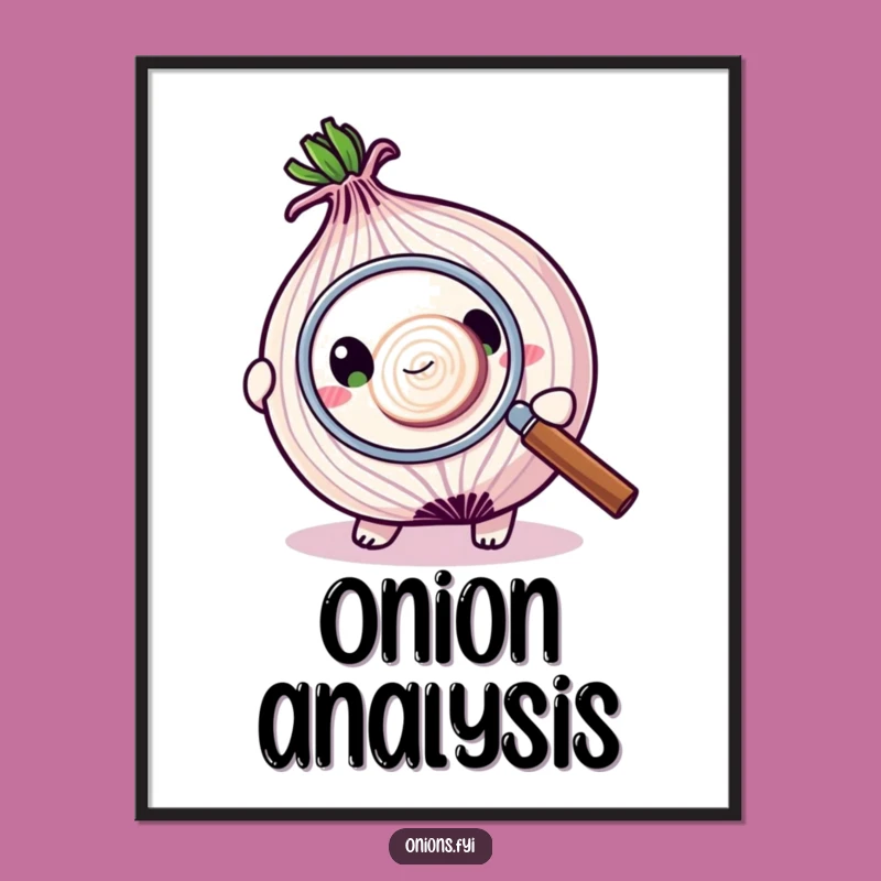 Funny Onion Art Poster: Magnifying Glass Detail, Punny Kitchen Decor Gift