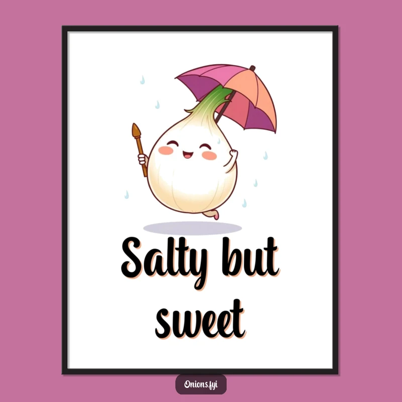 Funny Onion Salt Rain Poster - Humorous Wall Art for Embracing Salty Times, Perfect Gift
