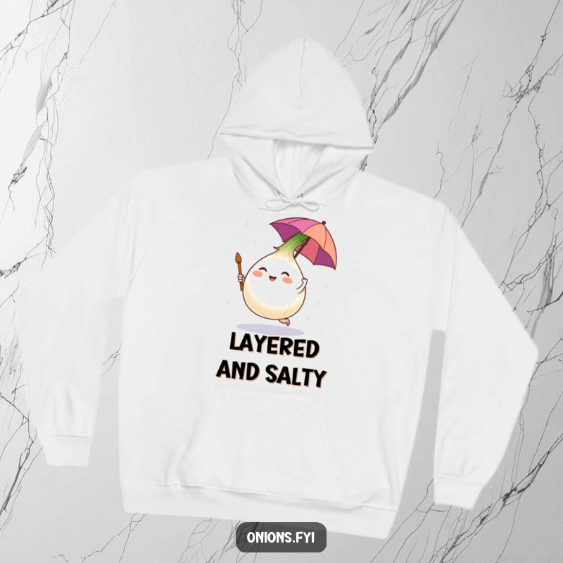Funny hoodie with an onion character holding a tiny umbrella dancing in salt rain, offering cozy, humorous comfort.