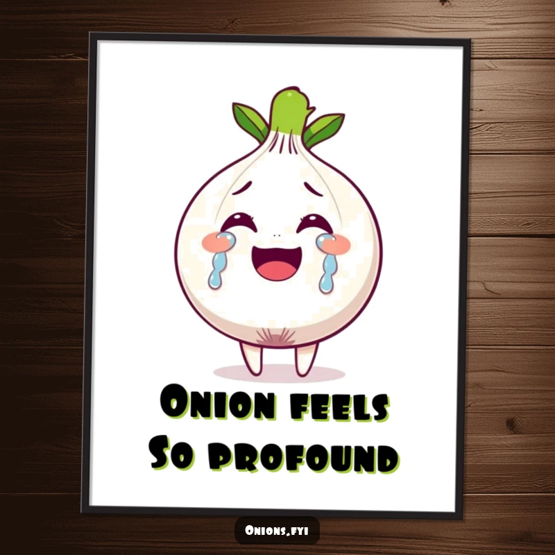 Funny Free Printable Wall Art of an onion character with streams of tears of pure joy running down its face.