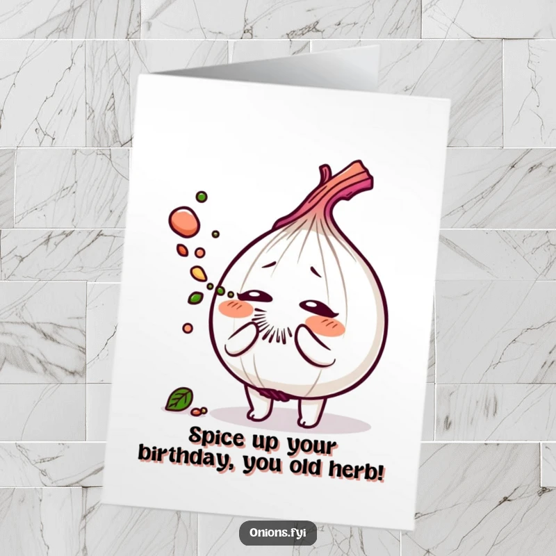 Funny Free Printable Birthday Card: Onion sneezes savory herb dust; a hilarious, downloadable greeting for your special day.