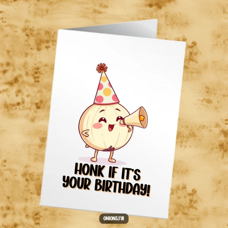 Funny free printable birthday card of an onion in a party hat comically honking a party horn with gusto.