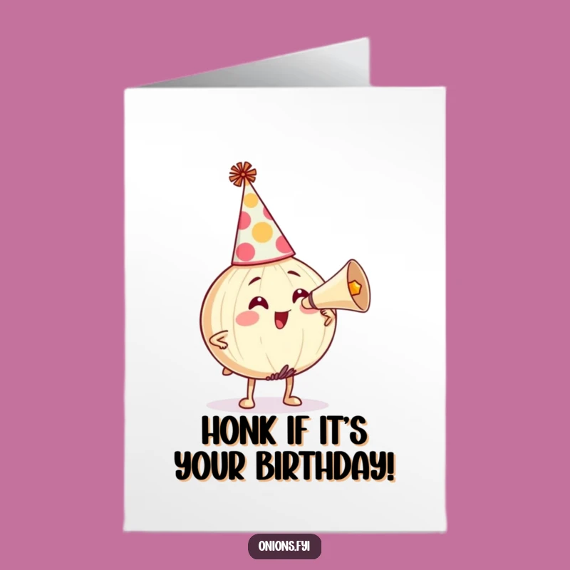 Free Printable Birthday Card: Honking Onion, Party Hat, Hilarious Downloadable Gift
