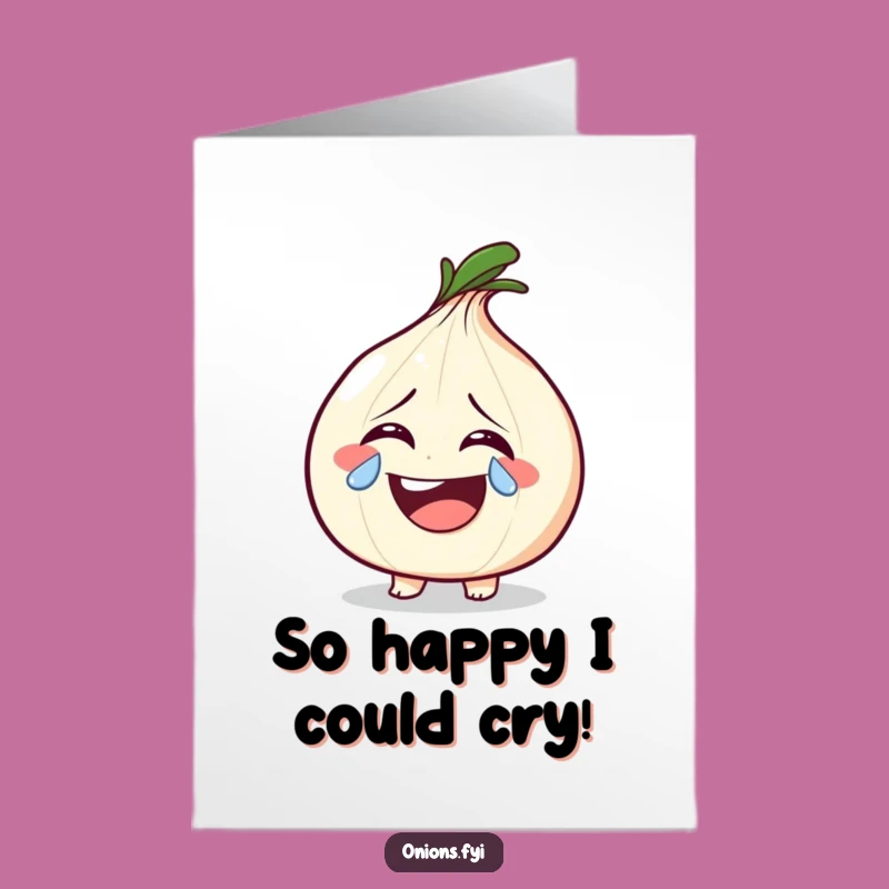 Free Printable Birthday Card: Laughing Onion Tear, Funny Downloadable Gift!