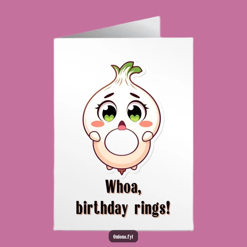 Free Printable Birthday Card: Oops! Onion Drops Ring for Laughs!
