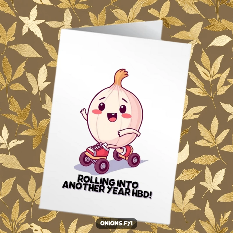 Funny Free Printable Birthday Card: A happy onion character joyfully zooming down a path on tiny roller skates.
