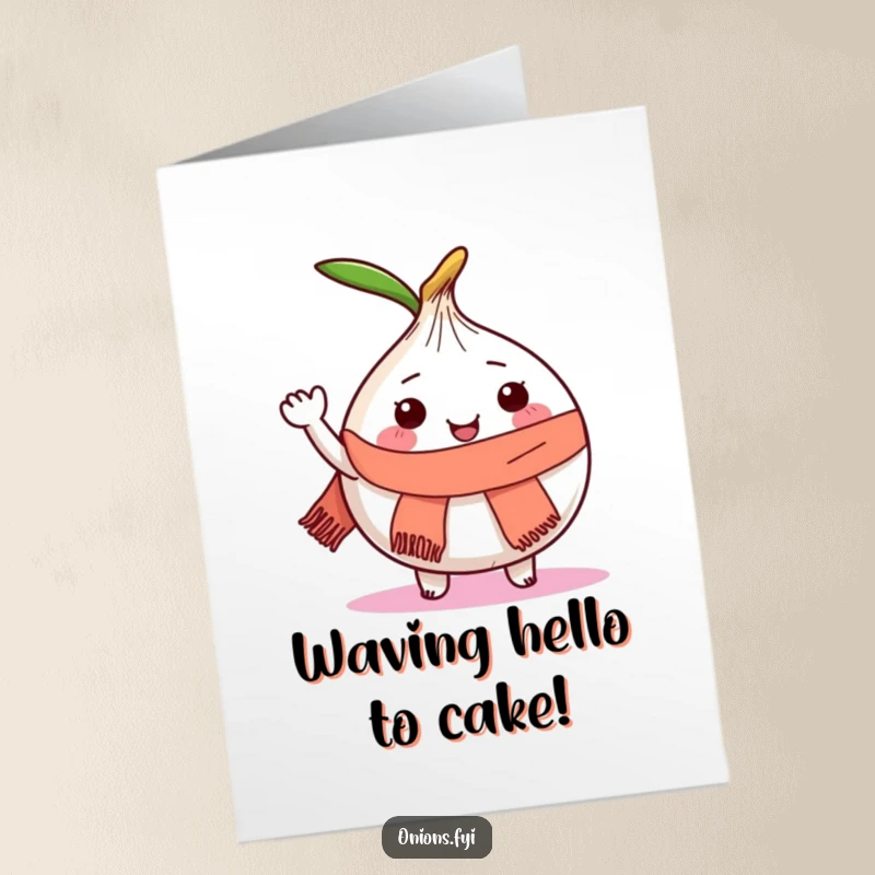 Funny Free Printable Birthday Card: A cheerful onion character wearing a small scarf, waving with immense joy and enthusiasm.
