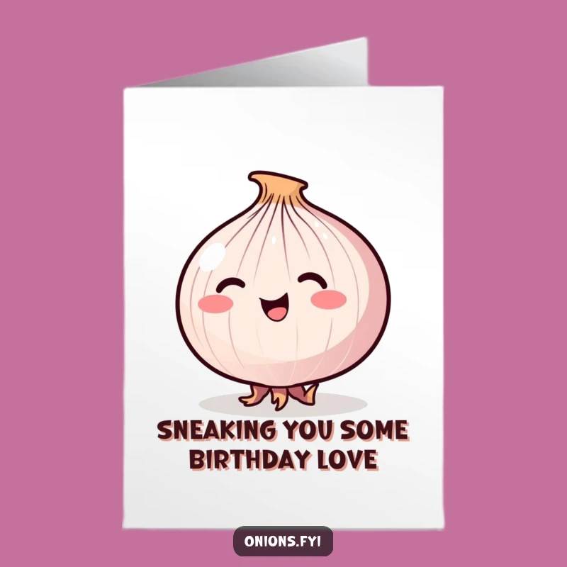 Free Printable Birthday Card: Stealthy Onion Tiptoeing, Funny Downloadable