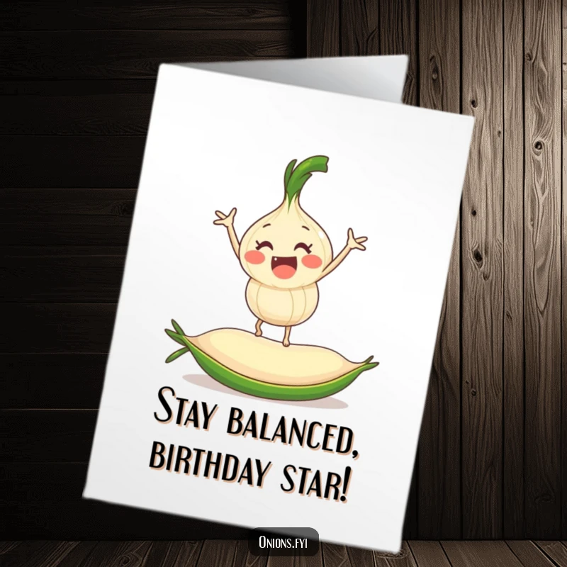 Funny Free Printable birthday card: onion precariously balancing on a rolling pea with a look of concentration.