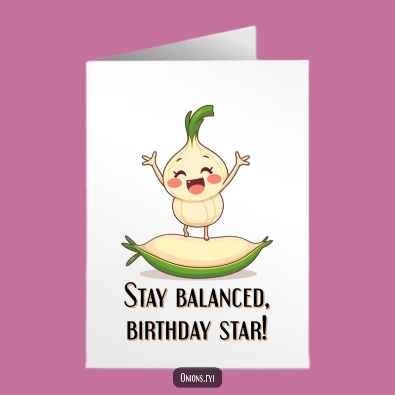 Free Printable Balancing Onion Birthday Card - Funny DIY Downloadable Gift for Friends