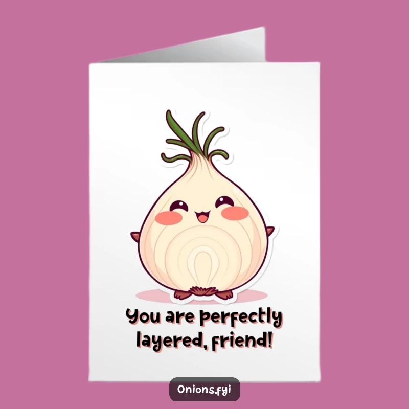 Free Printable Birthday Card: Proud Onion Layers Funny Downloadable Gift