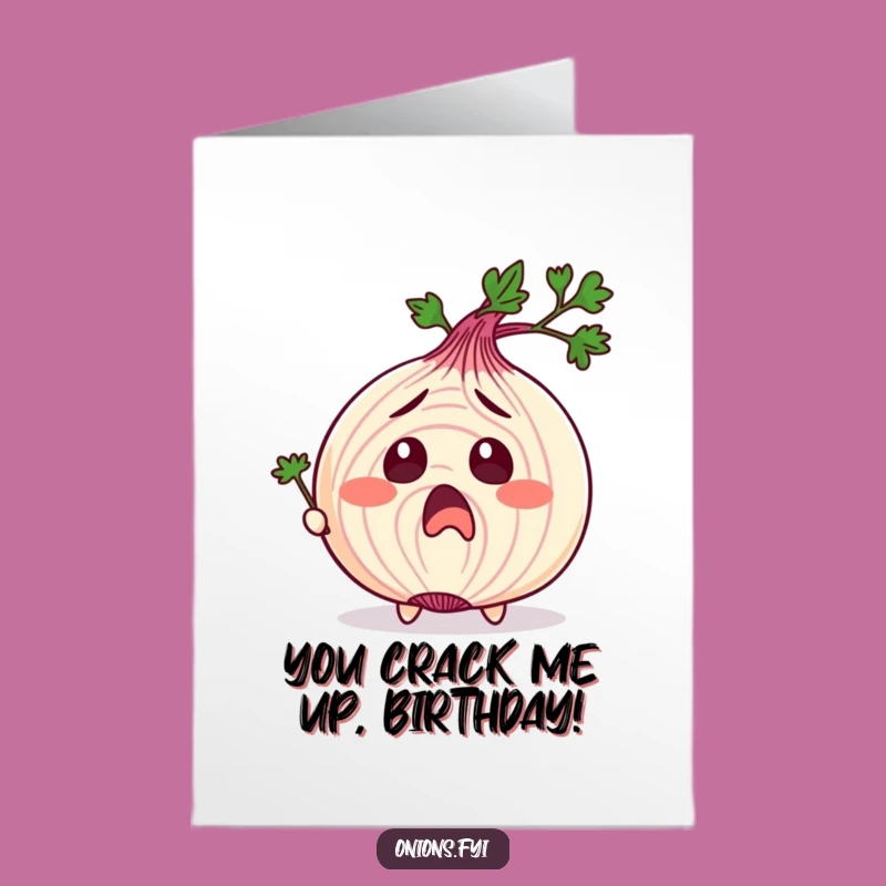 Free Printable Birthday Card: Tickled Onion's Surprise - Funny Downloadable Laughs