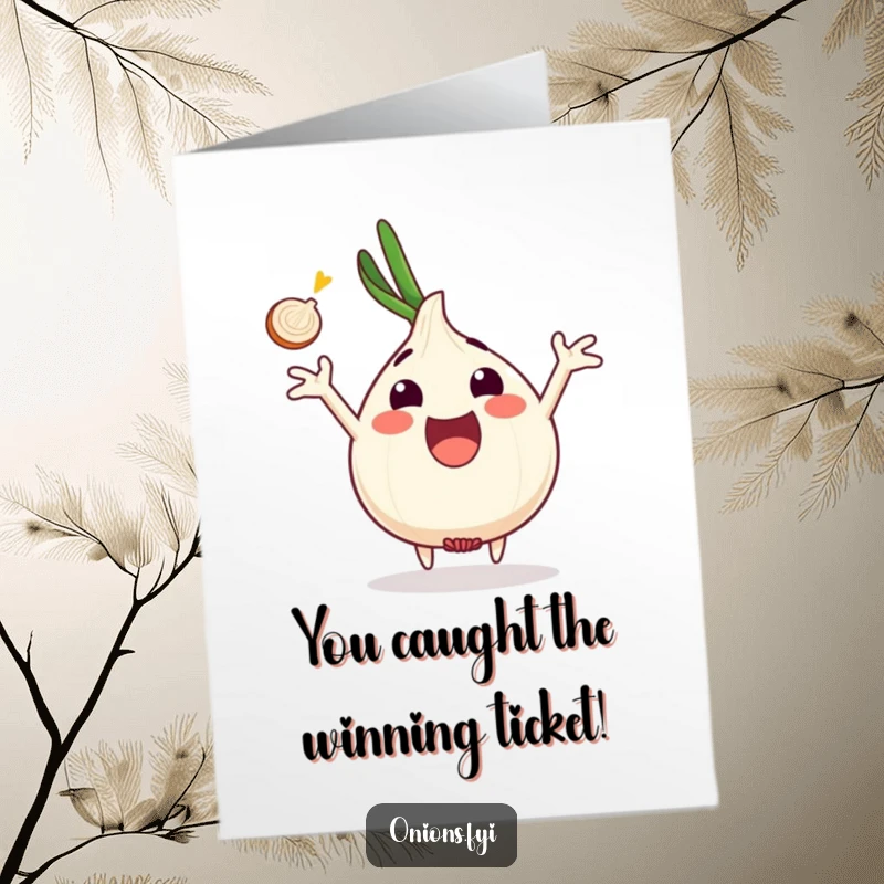 Free Printable congratulations card showing an excited onion with arms wide open, catching an onion slice with glee.