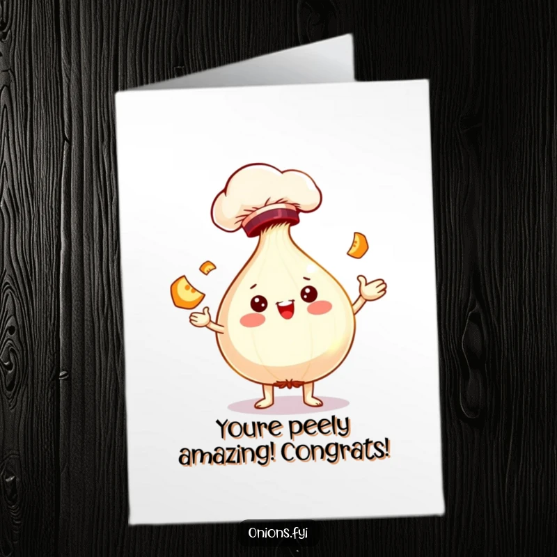 Funny Free Printable Congratulations Card: Cheerful onion chef in a hat juggling food slices with a proud expression.