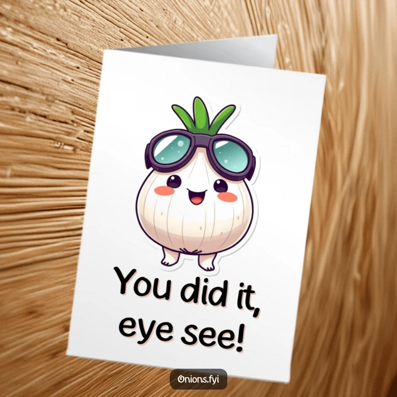 Funny Free Printable Congratulations Card: an onion character sporting huge goggles looks surprisingly happy and ready.