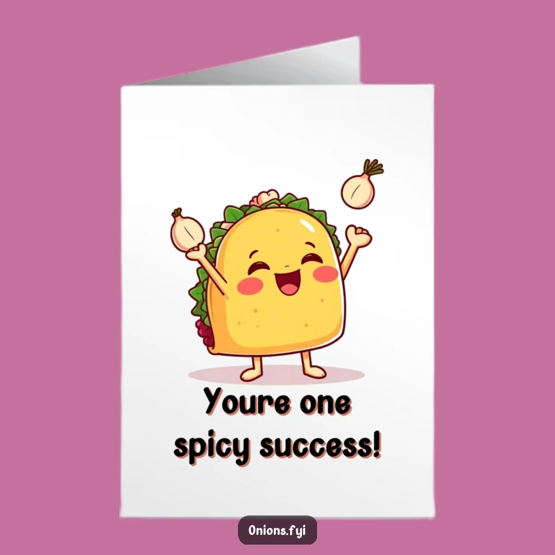 Free Printable Taco Congrats Card: Juggling Onions Celebration Downloadable