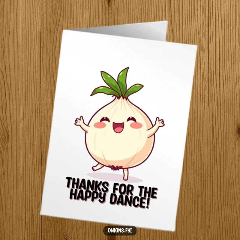 Funny free printable thank you card showing a joyful onion character dancing, its leafy top spinning, sending happy gratitude.