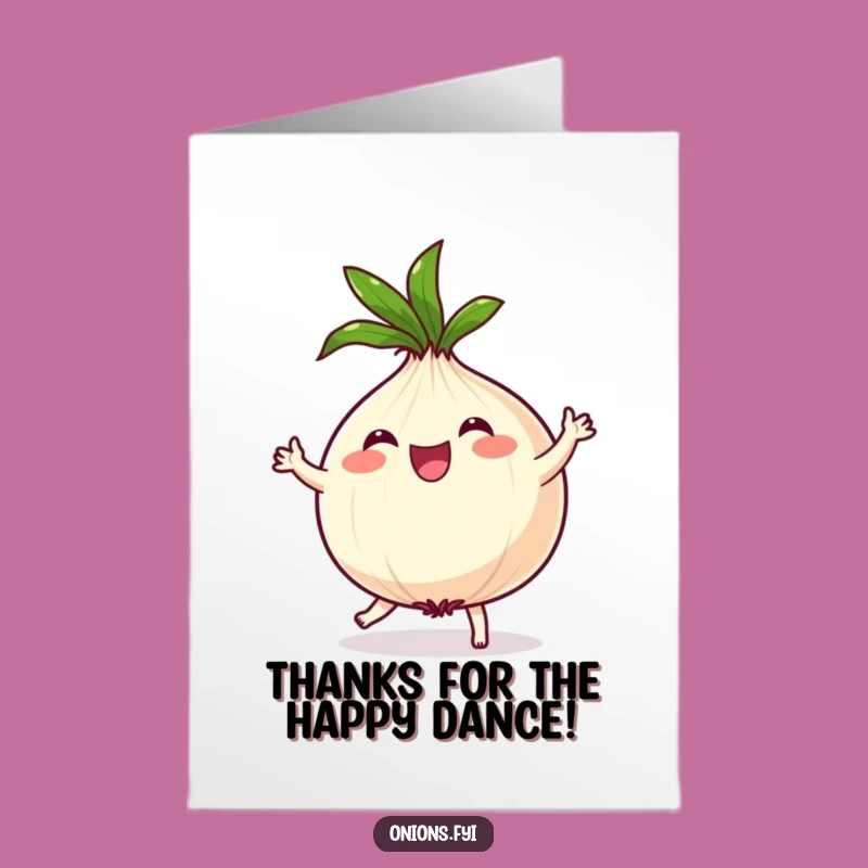 Free Printable Thank You Card: Dancing Onion - Fun Downloadable Gratitude