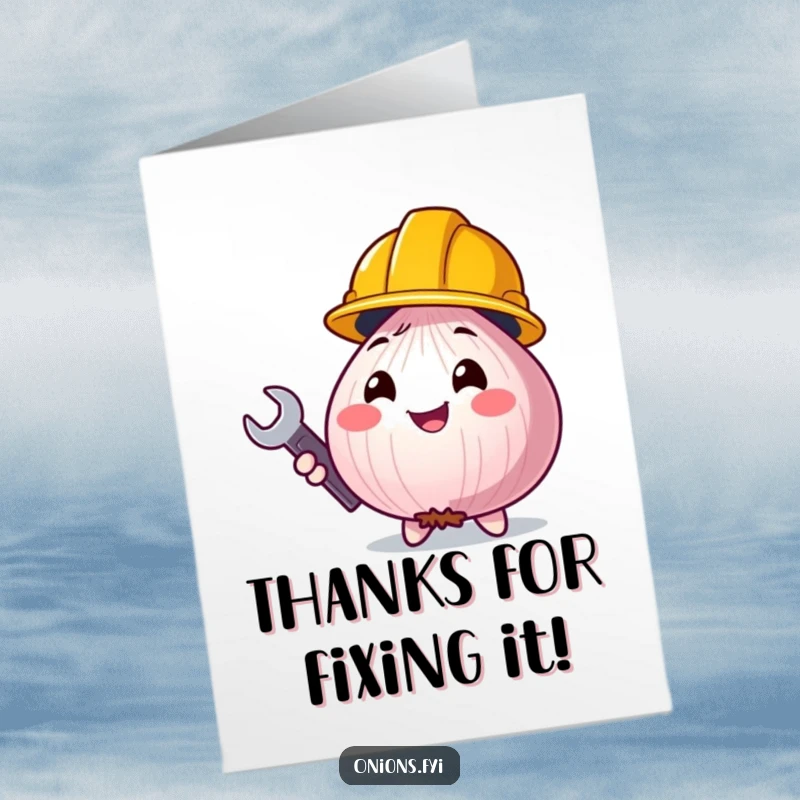 Funny Free Printable thank you card: smiling onion wearing a hard hat holding a wrench, expressing thanks.
