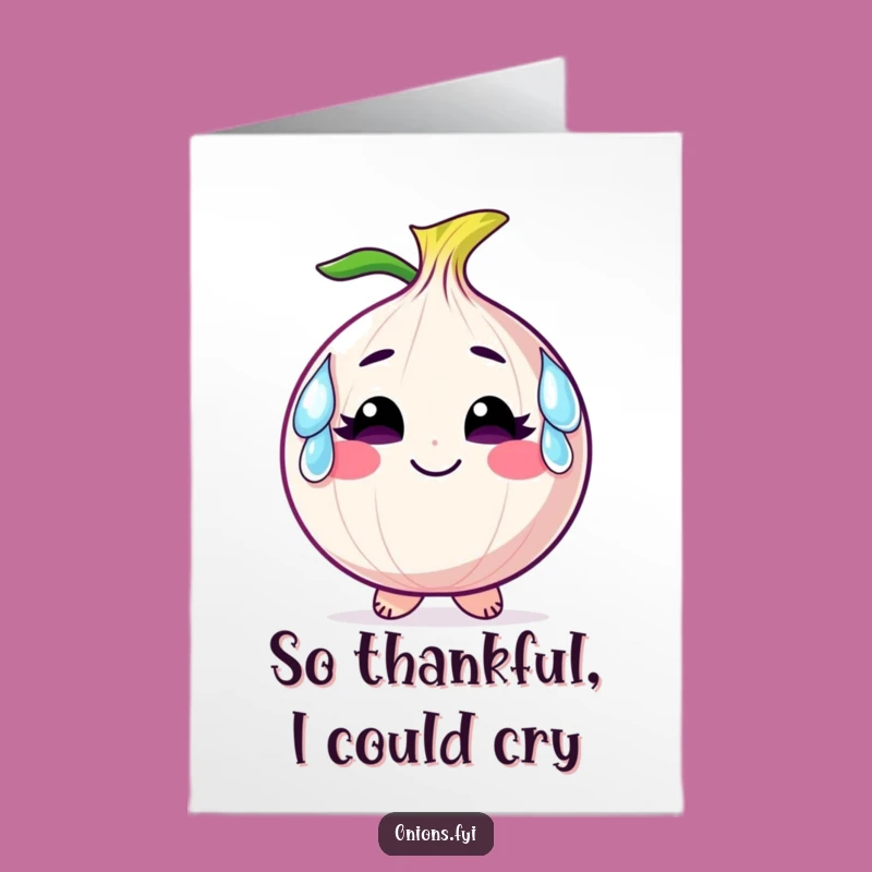 Free Printable Thank You Card: Onion Tears, Perfect Downloadable Gift!