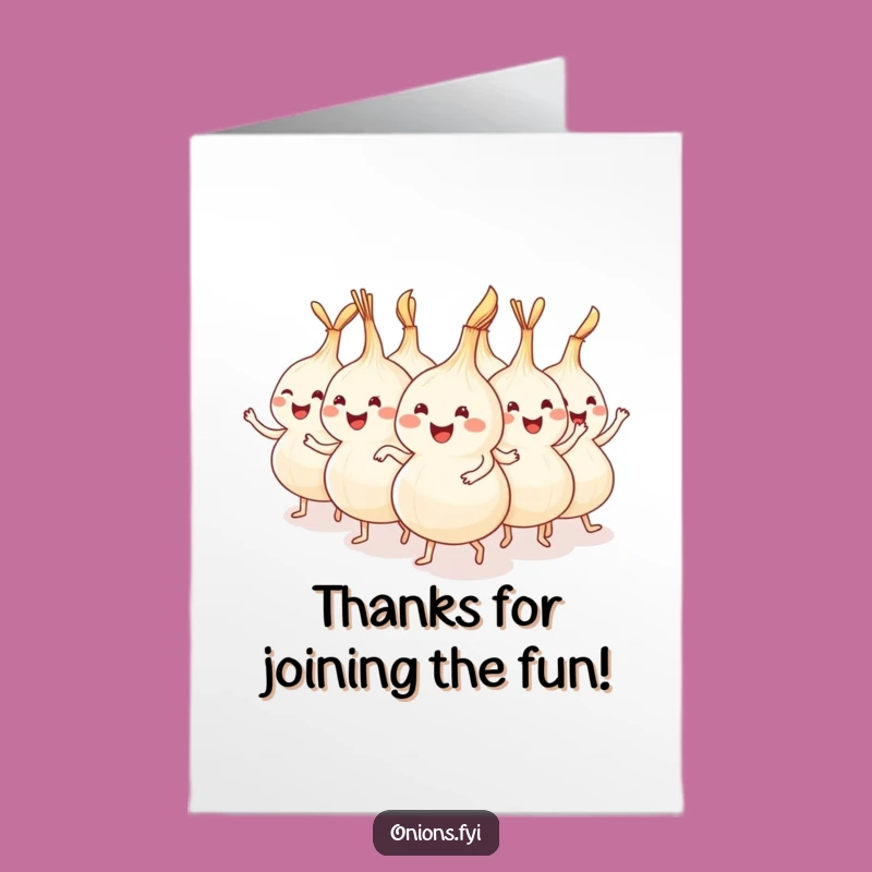 Funny Free Printable Thank You Card: Onion Conga Thanks Downloadable