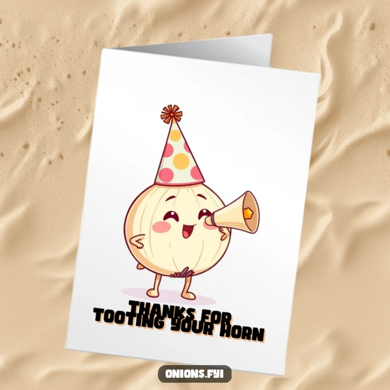 Funny free printable thank you card of an onion in a party hat comically honking a party horn to express thanks.