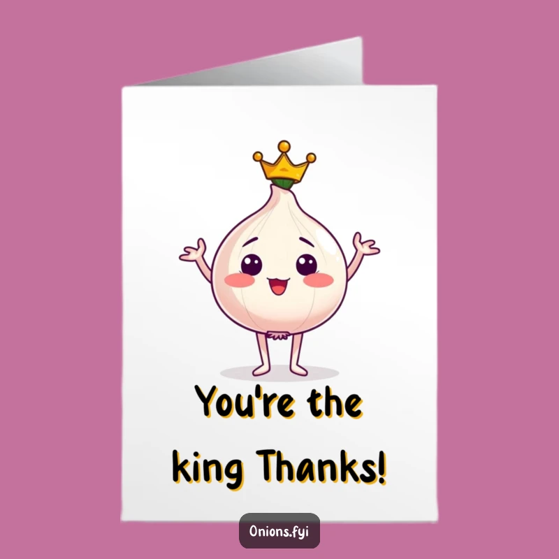 Free Printable Thank You Card: Crowned Onion Gratitude Funny Character Downloadable Gift