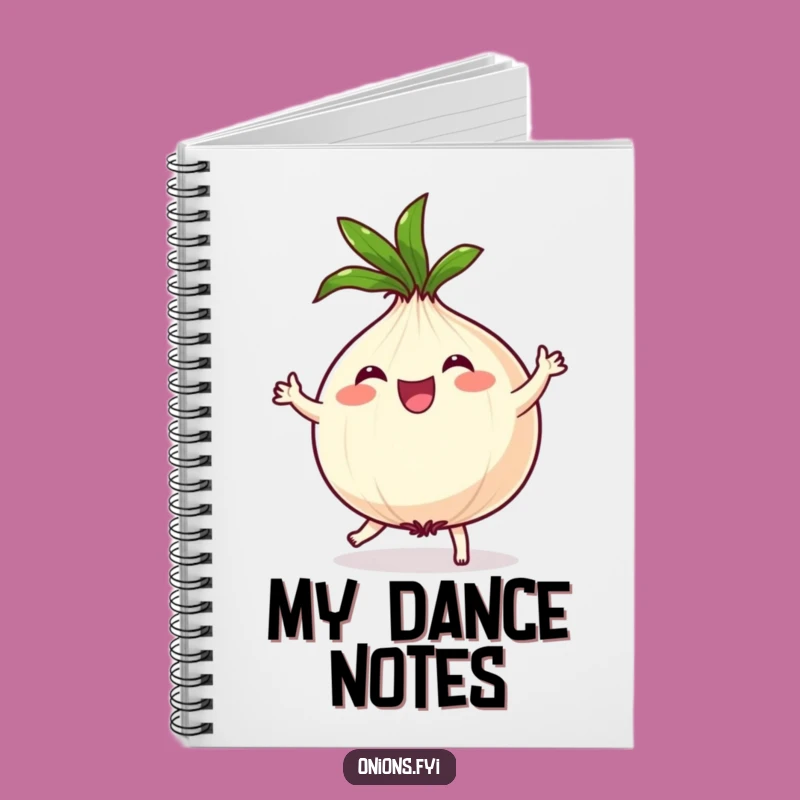 Funny Onion Dance Notebook: Dance Through Your Notes with This Joyful Journal