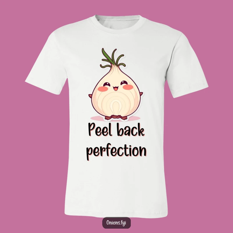 Funny Proud Onion T-Shirt - Layered Perfection Tee for Confidence